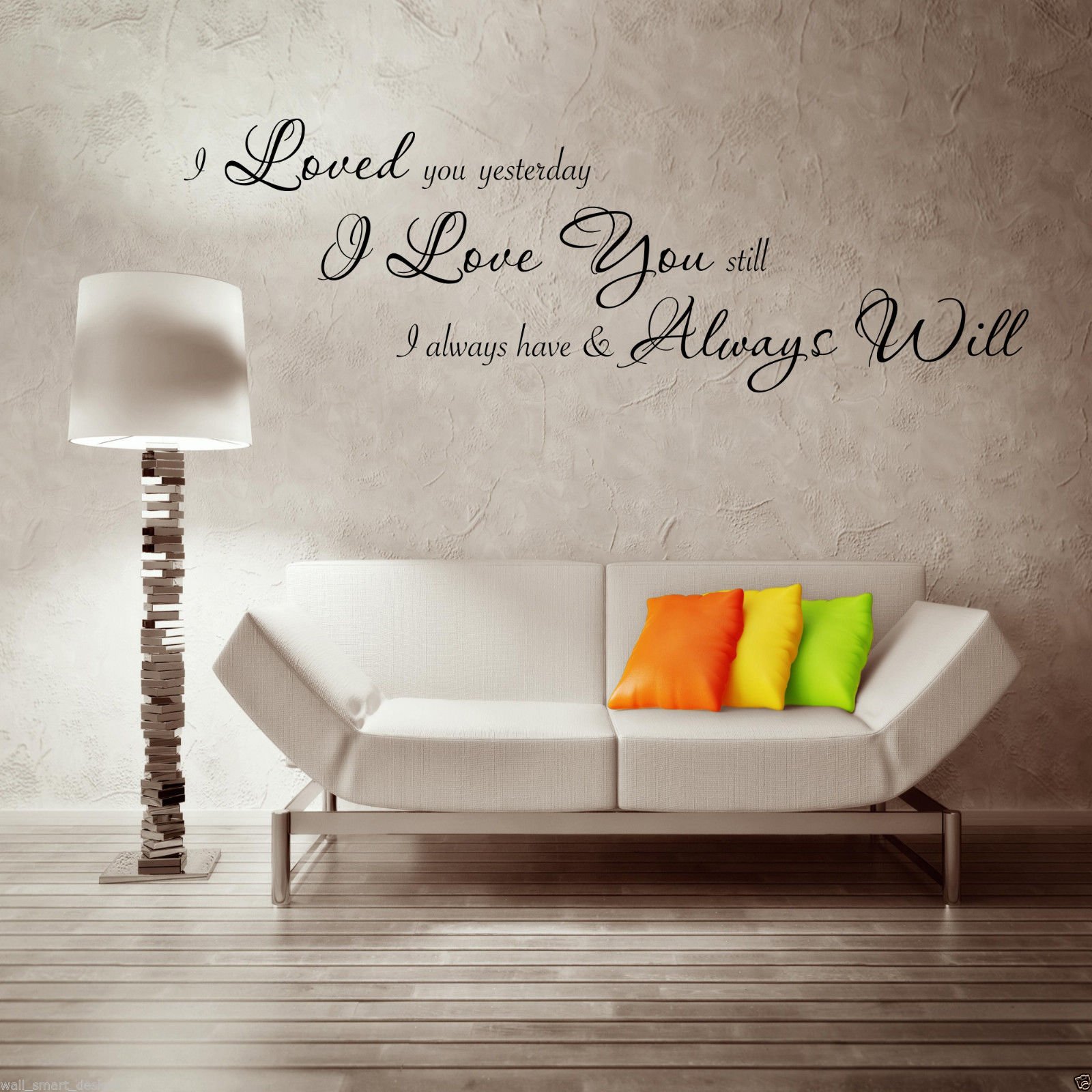 LOVE YOU ALWAYS Wall Art Sticker Lounge Room Quote Decal Mural Stencil Transfer wsd433