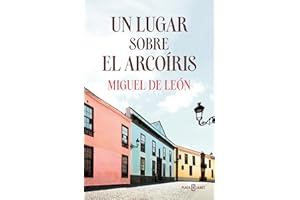Un lugar sobre el arcoíris (Spanish Edition)