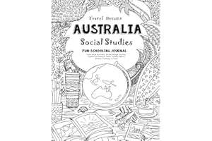 Travel Dreams Australia - Social Studies Fun-Schooling Journal: Learn about Australian Culture through the Arts, Fashion, Architecture, Music, ... & Food! (Thinking Tree - Social Studies)