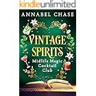 Vintage Spirits (Midlife Magic Cocktail Club Book 3)