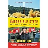 The Impossible State, Updated Edition: North Korea, Past and Future