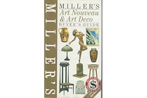 Miller's Art Nouveau and Art Deco: A Buyer's Guide