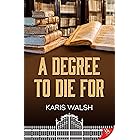 A Degree to Die For (University Police Book 2)