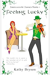 Feeling Lucky (The Fayetteville Fairies Book 1) Kindle Edition