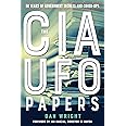 The CIA UFO Papers: 50 Years of Government Secrets and Cover-Ups