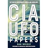 The CIA UFO Papers: 50 Years of Government Secrets and Cover-Ups (MUFON)