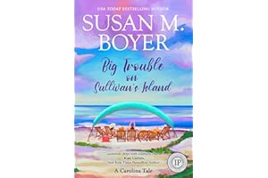 Big Trouble on Sullivan's Island: A Carolina Tale (Carolina Tales Book 1)