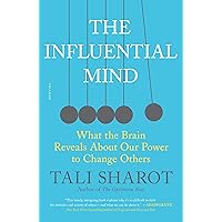 The Influential Mind: What the Brain Reveals About Our Power to Change Others