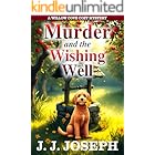 Murder And The Wishing Well: A Willow Cove Cozy Mystery