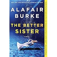 The Better Sister: A Novel