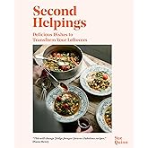 Second Helpings: Delicious Dishes to Transform Your Leftovers