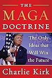 The MAGA Doctrine: The Only Ideas That Will Win the