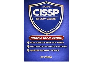 CISSP Study Guide: Master Cybersecurity & Advance your IT Career with this Complete Exam Prep for Achieving CISSP Certificati