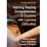 Teaching Reading Comprehension to Students with Learning Difficulties (The Guilford Series on Intensive Instruction)