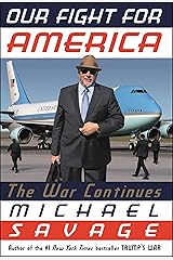 Our Fight for America: The War Continues Kindle Edition