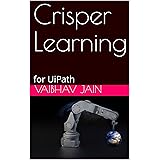 learning robotic process automation by alok mani tripathi