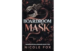 Boardroom Mask (Boardroom Billionaires Book 2)