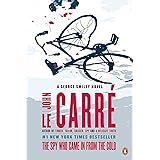 The Spy Who Came in from the Cold: A George Smiley Novel (George Smiley Novels)