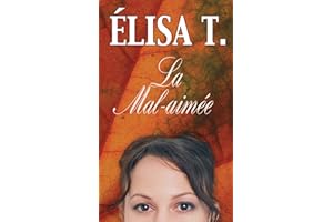 La Mal-aimée (French Edition)