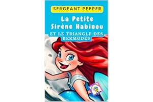 La Petite Sirène Habinou et le Triangle des Bermudes: Conte avec des Illustrations Colorées pour Enfants. Sirène. (Contes de 