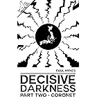 Decisive Darkness: Part Two – Coronet