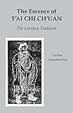 The Essence of T'ai Chi Ch'uan: The Literary