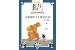Bear – As Aventuras de Dimas & Raven: Na Cidade das Charadas – Parte 01 (Bear – As Aventuras de Dimas & Raven Digital Livro 1