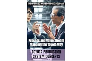Toyota Production system Concepts: Process and Value Stream Mapping the Toyota Way