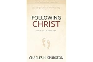 Following Christ [Annotated, Updated]: Losing Your Life for His Sake