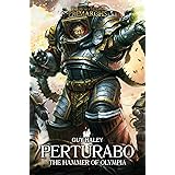 Perturabo: The Hammer of Olympia (4) (The Horus Heresy: Primarchs)