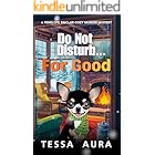 Do Not Disturb...For Good: A Penelope Sinclair Cozy Murder Mystery
