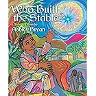 Who Built the Stable?