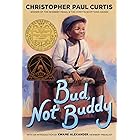 Bud, Not Buddy: (Newbery Medal Winner)