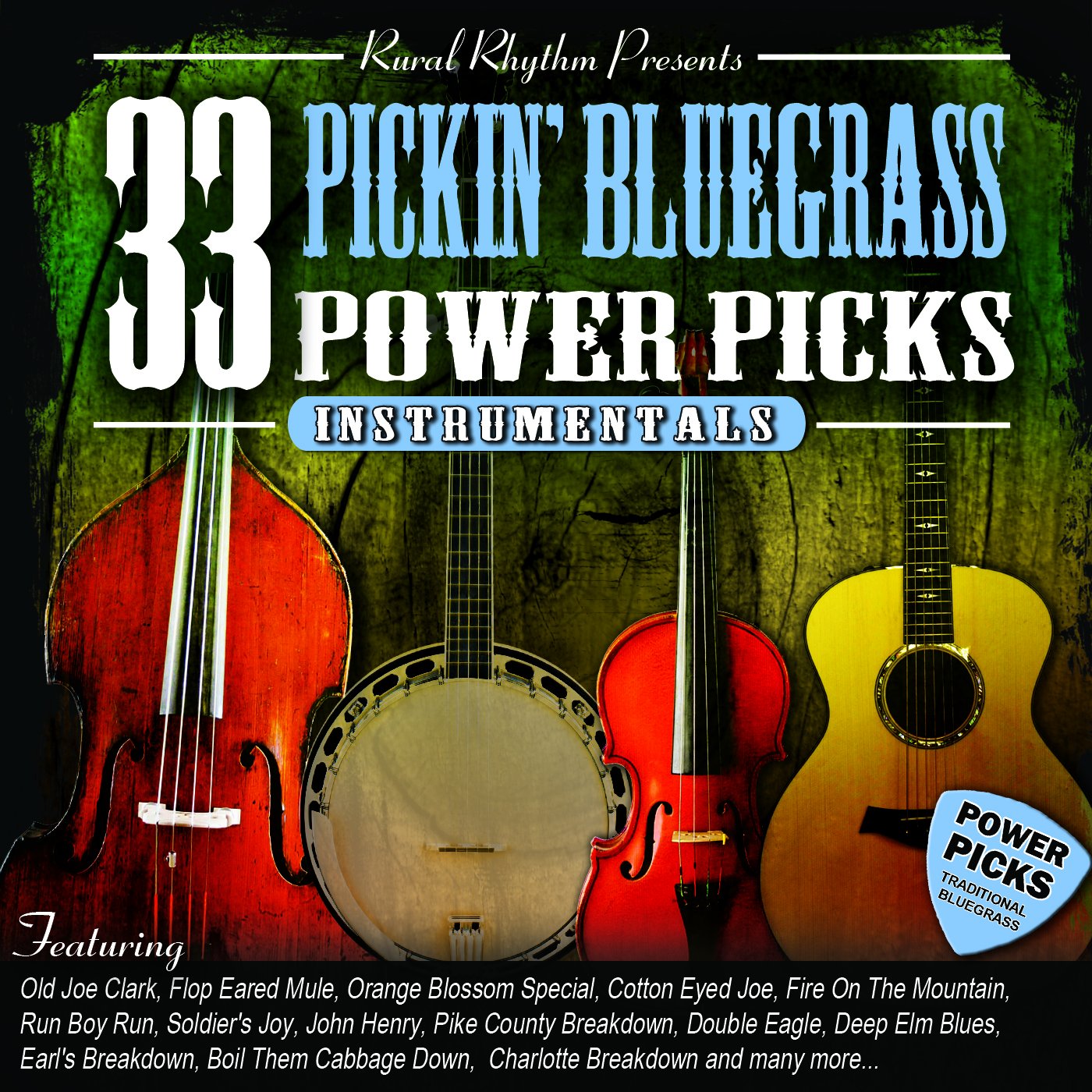33 Pickin' Bluegrass Power Picks - Instrumentals