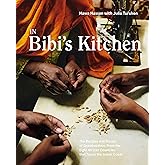In Bibi's Kitchen: The Recipes and Stories of Grandmothers from the Eight African Countries that Touch the Indian Ocean [A Co