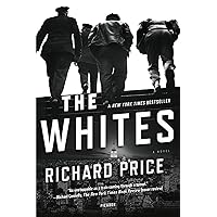 The Whites: A Novel