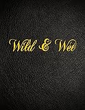 Wild & Wet: 108 Page Blank Lined Notebook