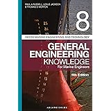 Reeds Vol 8 General Engineering Knowledge for Marine Engineers (Reeds Marine Engineering and Technology Series, 14)