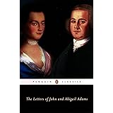 The Letters of John and Abigail Adams
