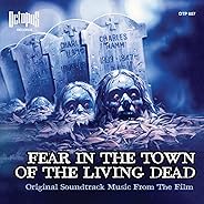 Fear In the Town of the Living Dead