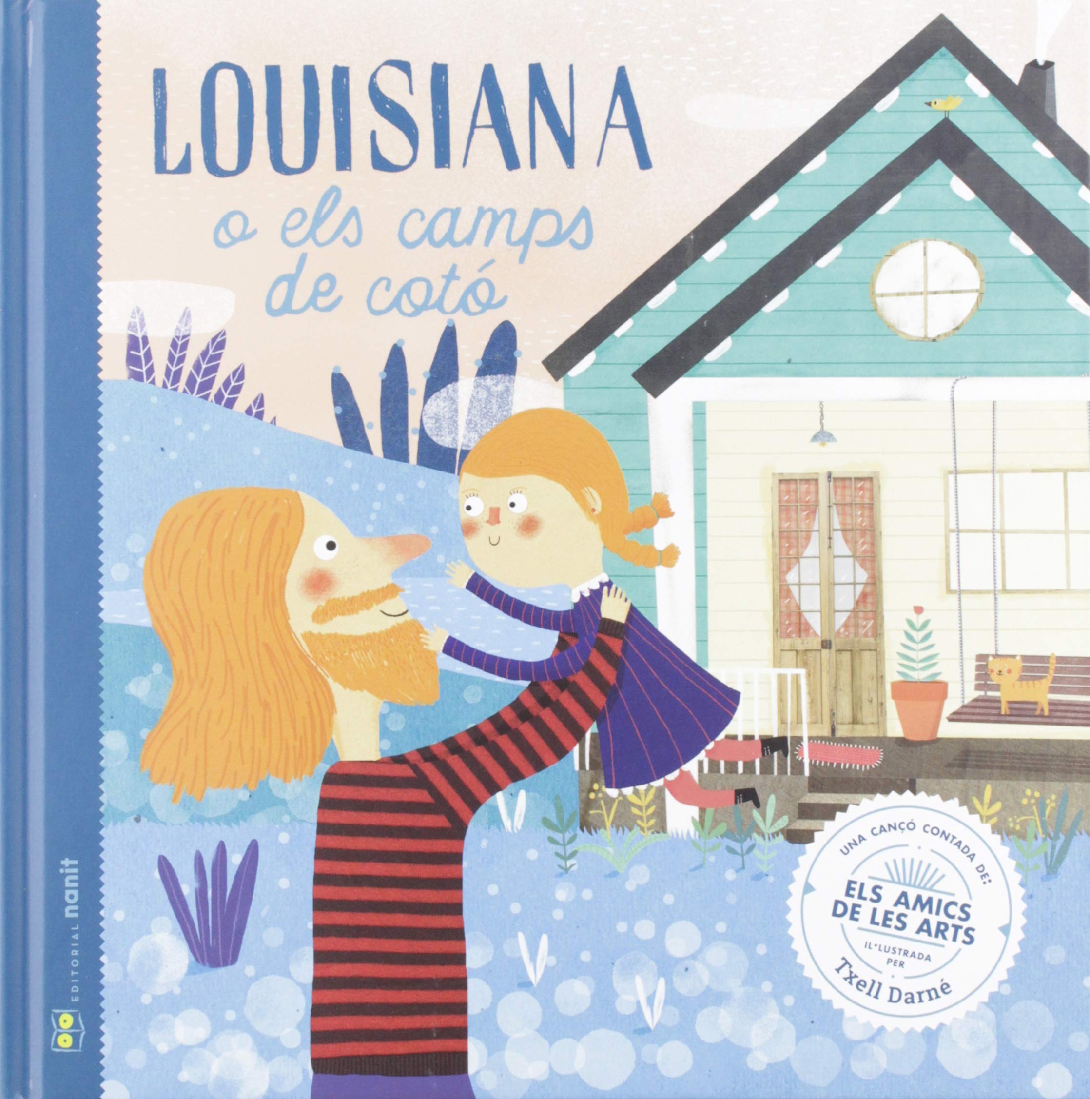 Louisiana o els camps de cotó: Una cançó contada d'Els Amics de les Arts :  Figueras Tortras, Laia, Puyuelo Capellas, Núria, Darné, Txell: Amazon.de:  Bücher