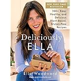 Deliciously Ella: 100+ Easy, Healthy, and Delicious Plant-Based, Gluten-Free Recipes