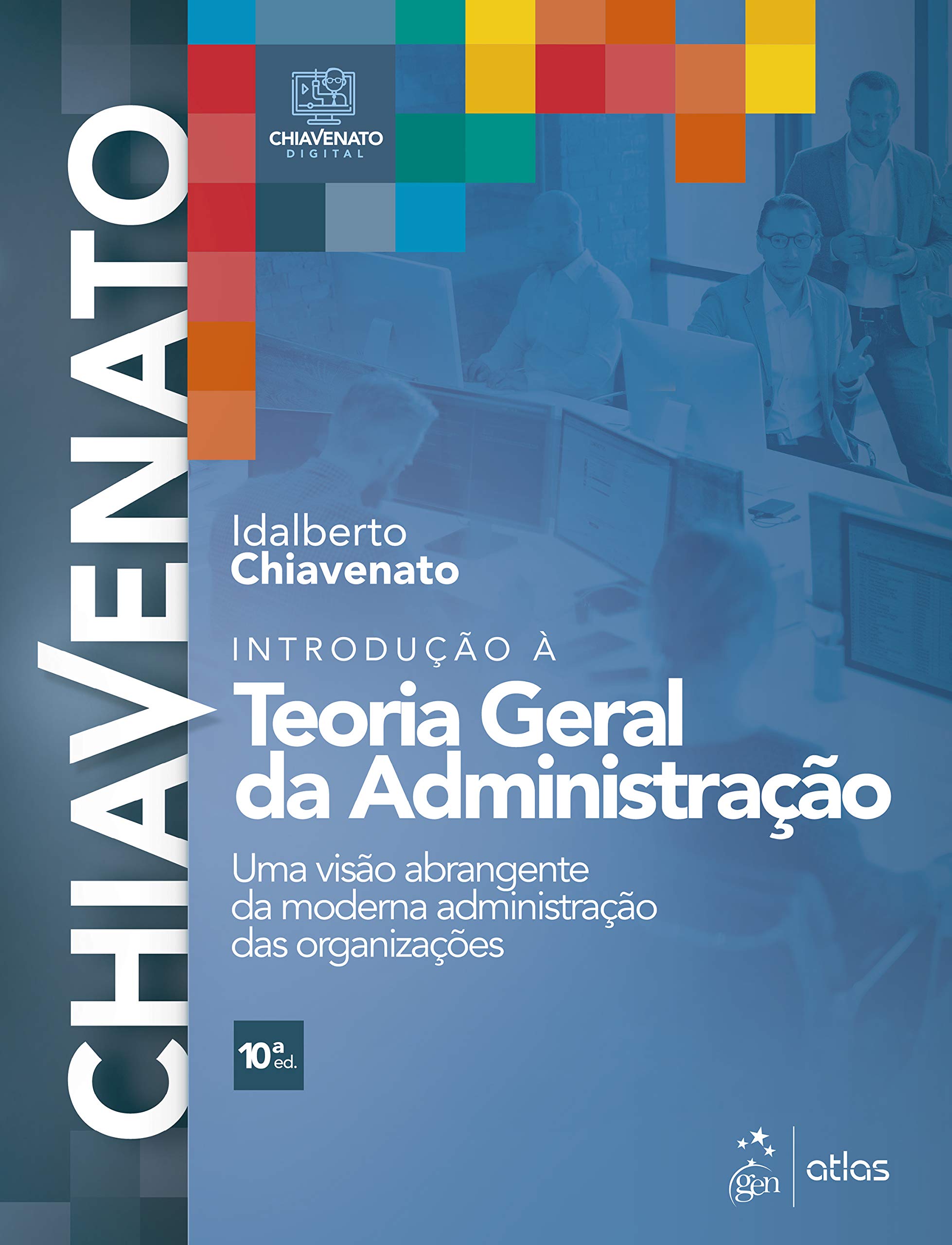 Introducao A Teoria Geral Da Administracao Uma Visao Abrangente Da Moderna Administracao Das Organizacoes Amazon Com Br
