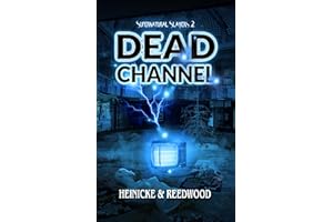 Dead Channel: A Supernatural Slayers Novel - A New Addition to the Apocalyptic Horrors Universe