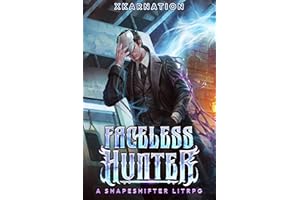 Faceless Hunter: A Shapeshifter LitRPG