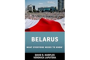 Belarus: What Everyone Needs to Know®