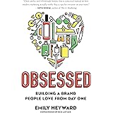 Obsessed: Building a Brand People Love from Day One