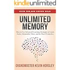 Unlimited Memory: How to Use Advanced Learning Strategies to Learn Faster, Remember More and be More Productive