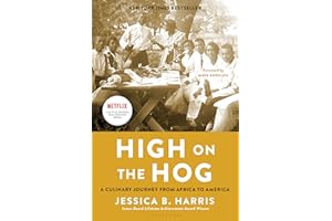 High on the Hog: A Culinary Journey from Africa to America