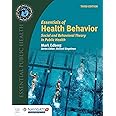 Essentials of Health Behavior: Social and Behavioral Theory in Public Health (Essential Public Health)